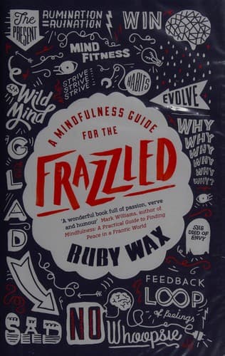 Cover of A mindfulness guide for the frazzled