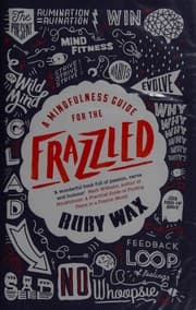 A mindfulness guide for the frazzled