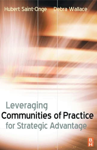 Cover of Leveraging communities of practice for strategic advantage