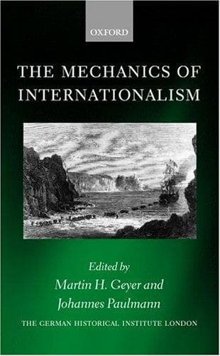 Cover of The mechanics of internationalism