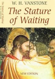 The stature of waiting