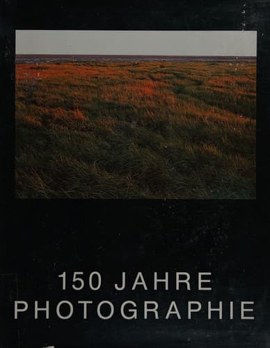 Cover of 150 Jahre Photographie