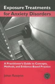 Exposure Treatments for Anxiety Disorders