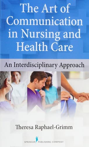 Cover of The art of communication in nursing and health care