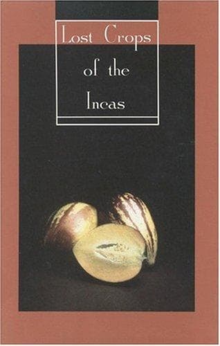 Cover of Lost crops of the Incas