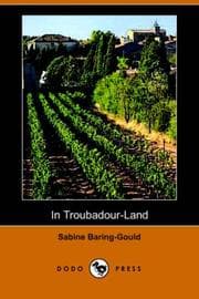 In Troubadour-Land (Dodo Press)