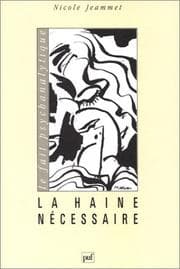 La haine nécessaire