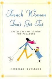 French Women Don't Get Fat