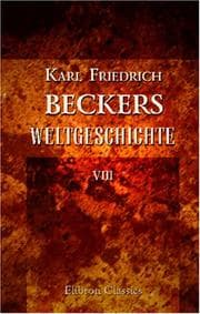 Karl Friedrich Beckers Weltgeschichte