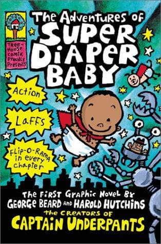 Cover of The adventures of Super Diaper Baby