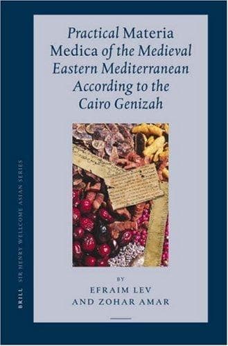 Cover of Practical materia medica of the medieval eastern Mediterranean according to the Cairo Genizah