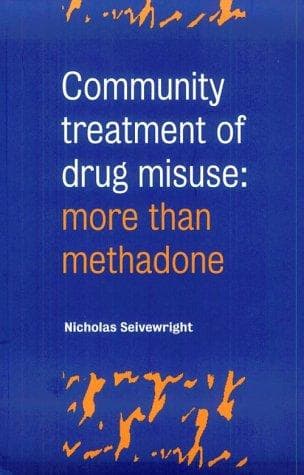 Cover of Community Treatment of Drug Misuse