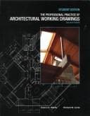 The professional practice of architectural working drawings