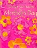 Things To Make For Mother's Day