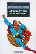 Cover of Apocalipticos E Integrados/ Apocalyptics and integrators (Filosofia)