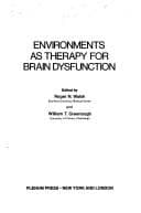 Cover of Environments as therapy for brain dysfunction