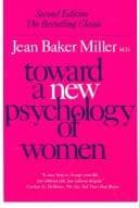 Toward a new psychology of women