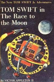 Tom Swift in the Race to the Moon