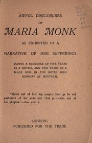 Awful disclosures of Maria Monk