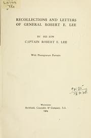 Recollections and Letters of Robert E. Lee