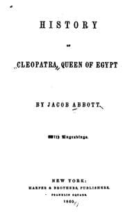 History of Cleopatra, queen of Egypt