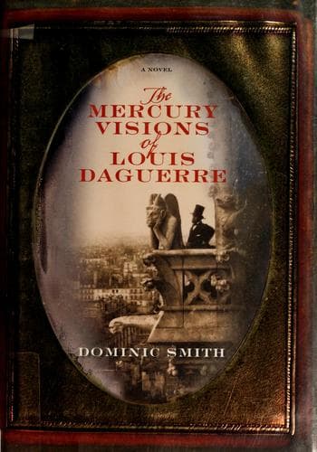 Cover of The mercury visions of Louis Daguerre