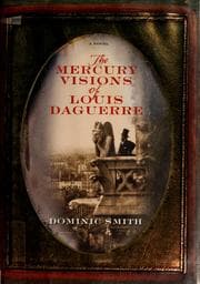 The mercury visions of Louis Daguerre