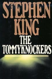 The Tommyknockers