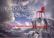 Farkındalık Atölyesi