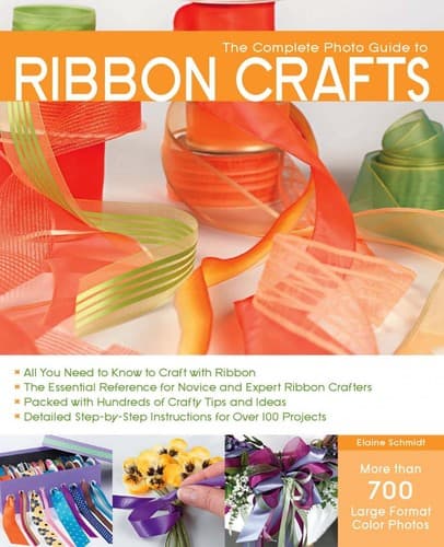 Cover of The complete photo guide to ribbon crafts