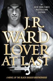 Lover At Last A Novel Of The Black Dagger Brotherhood