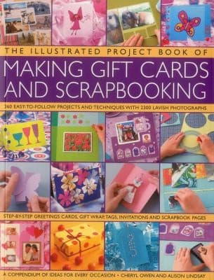 Cover of The Illustrated Project Book of Making Gift Cards and Scrapbooking