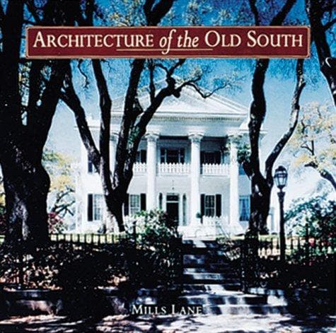 Cover of Architecture of the Old South