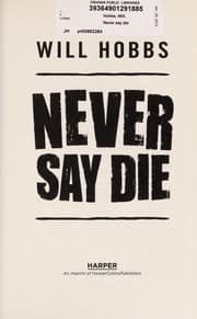 Never say die