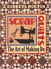 Scrap quilts