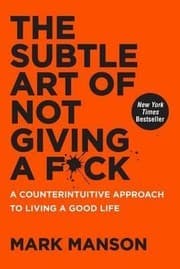 The Subtle Art of Not Giving a F*ck